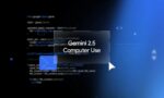 Zo werkt Google’s Gemini 2.5 Computer Use-model