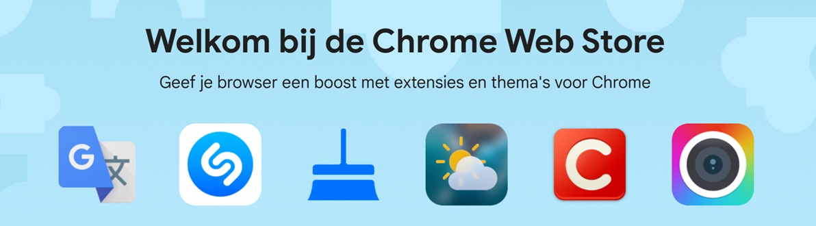 Banner in het Nederlands: "Welkom bij de Chrome Web Store" met zes app-pictogrammen, waaronder Google Translate, Shazam, een bezem, het weer, een rode "C" en een cameralens.